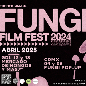 FUNGI FILM FESTIVAL EN MEXICO 🍄